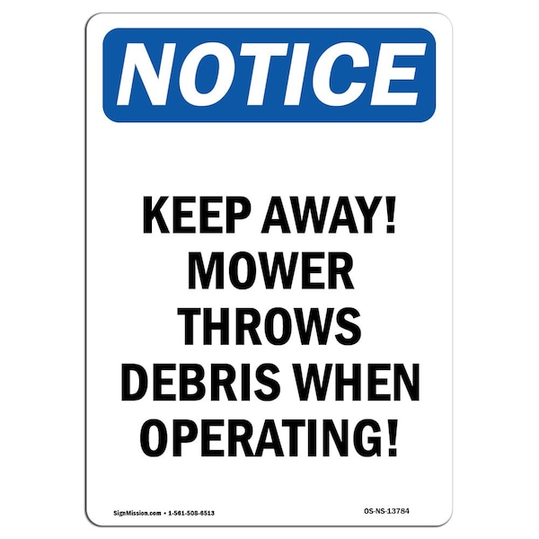 Safety Sign, OSHA Notice, 5" Height, Keep Away! Mower Throws Debris Sign, Portrait, 10PK